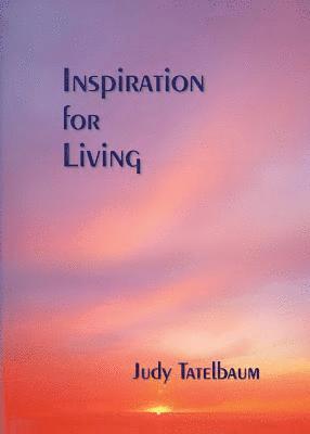 Judy Tatelbaum - Inspiration for Living, Häftad