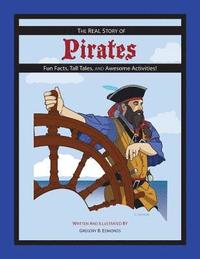 bokomslag The REAL Story of Pirates