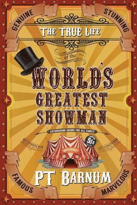 P T Barnum - True Life of the World's Greatest Showman, Häftad