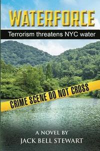 bokomslag WaterForce: Terrorism Threatens NYC Water