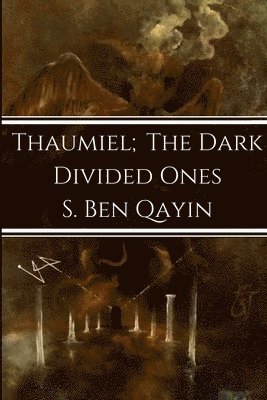 Thaumiel; The Dark Divided Ones 1