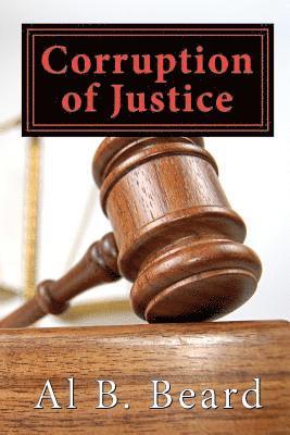 bokomslag Corruption of Justice: A Dallas Chet Mystery