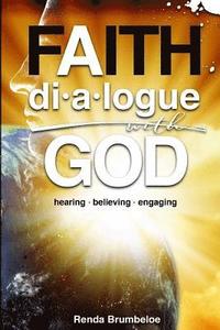 bokomslag Dialogue with God: Hearing Believing Engaging