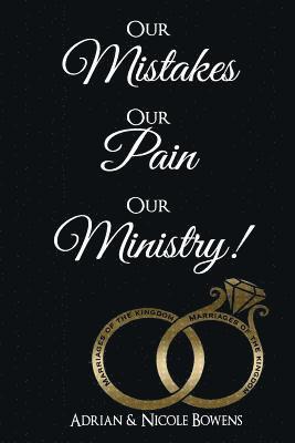 Our Mistakes, Our Pain, Our Ministry! 1