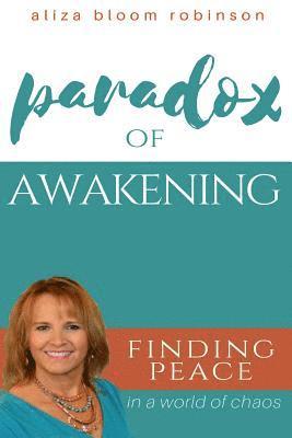 Aliza Bloom Robinson - Paradox of Awakening, Häftad