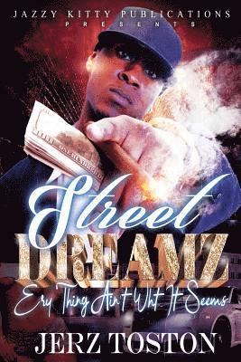 Jerz Toston, Anelda L Attaway - Street Dreamz, Häftad