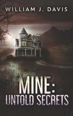 William J Davis - Mine, Häftad