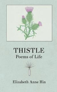 bokomslag Thistle: Poems of Life