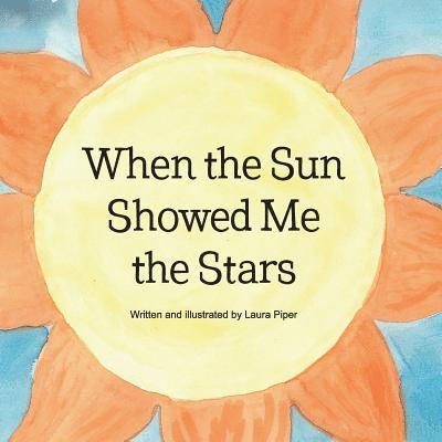 When the Sun Showed Me the Stars 1