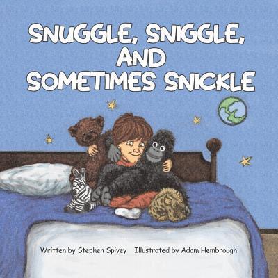 Snuggle, Sniggle, and Sometimes Snickle 1