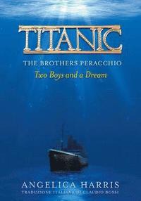 bokomslag Titanic the Brothers Peracchio