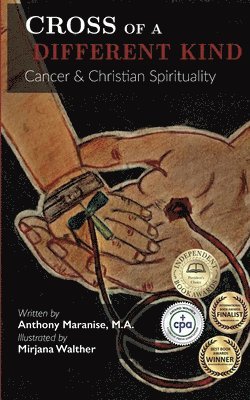 Cross of a Different Kind: Cancer & Christian Spirituality 1