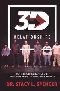 bokomslag 3D Relationships: Identifying Three Relationship Dimensions Needed to Fulfill you
