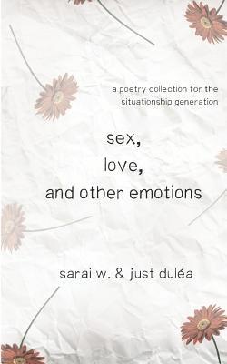 Sex, Love, and Other Emotions 1