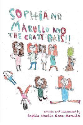 Sophia N.R. Marullo and the Crazy Days 1