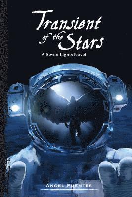 Transient of the Stars: A Seven Lights Novel 1