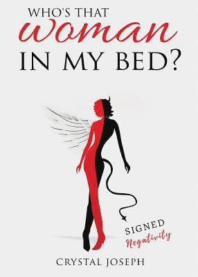 Crystal Joseph - Who's that Woman in my bed?, Häftad