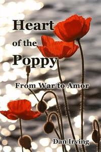 bokomslag Heart of the Poppy: From War to Amor