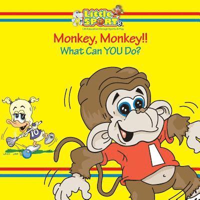 Monkey, Monkey...: What Can You Do? 1