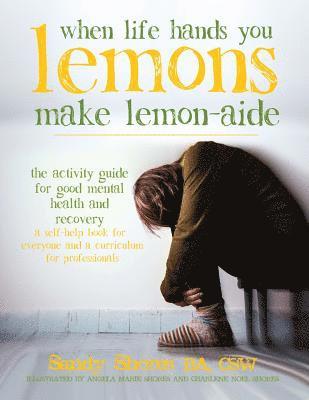 When Life Hands You Lemons, Make Lemon-Aide 1