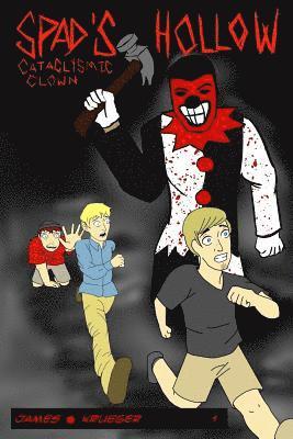 Ian James - Spad's Hollow: Cataclysmic Clown part 1, Häftad