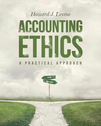 bokomslag Accounting Ethics: A Practical Approach