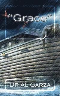 bokomslag "Grace": It Is NOT What You Think