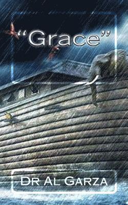 bokomslag "Grace": It Is NOT What You Think