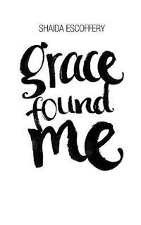 bokomslag Grace Found Me
