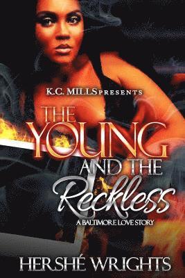 bokomslag The Young and the Reckless: A Baltimore Love Story