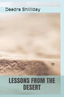 Lessons from the Desert 1