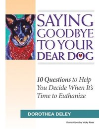 bokomslag Saying Goodbye to Your Dear Dog