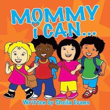 Sheila Evans, J. Cecil Anderson - Mommy I Can..., Häftad