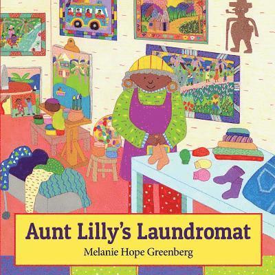 Melanie Hope Greenberg - Aunt Lilly's Laundromat, Häftad