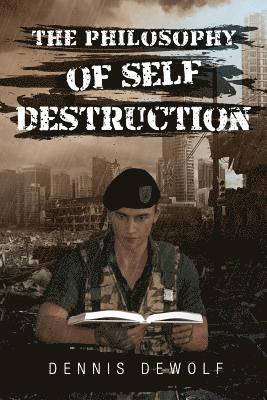 bokomslag Philosophy of Self Destruction