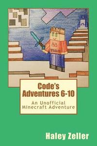 bokomslag Code's Adventures 6-10: An Unofficial Minecraft Adventure