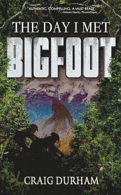 bokomslag The Day I Met Bigfoot