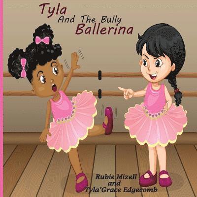 Tyla and The Bully Ballerina 1