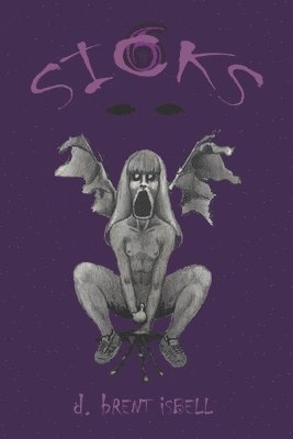 D Brent Isbell, D. Brent Isbell - SICKs, Häftad