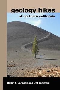 bokomslag Geology Hikes of Northern California