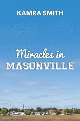 Miracles in Masonville 1