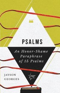 bokomslag Psalms: An Honor-Shame Paraphrase of 15 Psalms