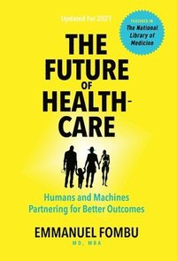 bokomslag The Future of Healthcare