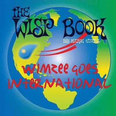 Karie Evans - The Wisp Book: Wimzee Goes International, Häftad