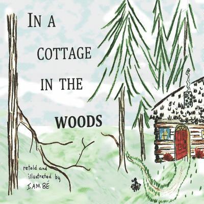 In A Cottage In The Woods 1