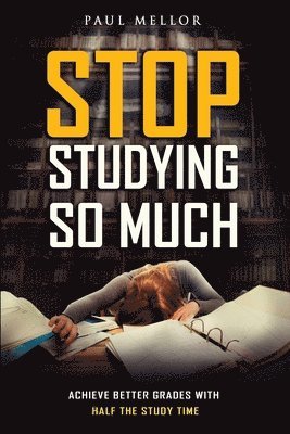 Stop Studying So Much 1