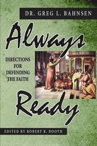 bokomslag Always Ready: Directions for Defending the Faith