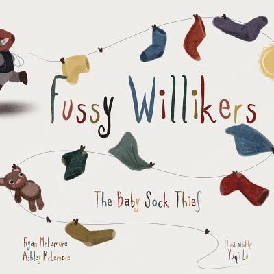 Fussy Willikers: The Baby Sock Thief