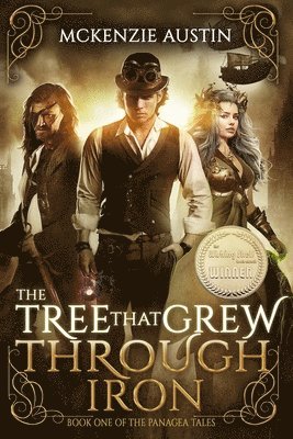 The Tree That Grew Through Iron 1