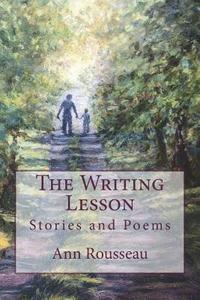 bokomslag The Writing Lesson: Stories and Poems